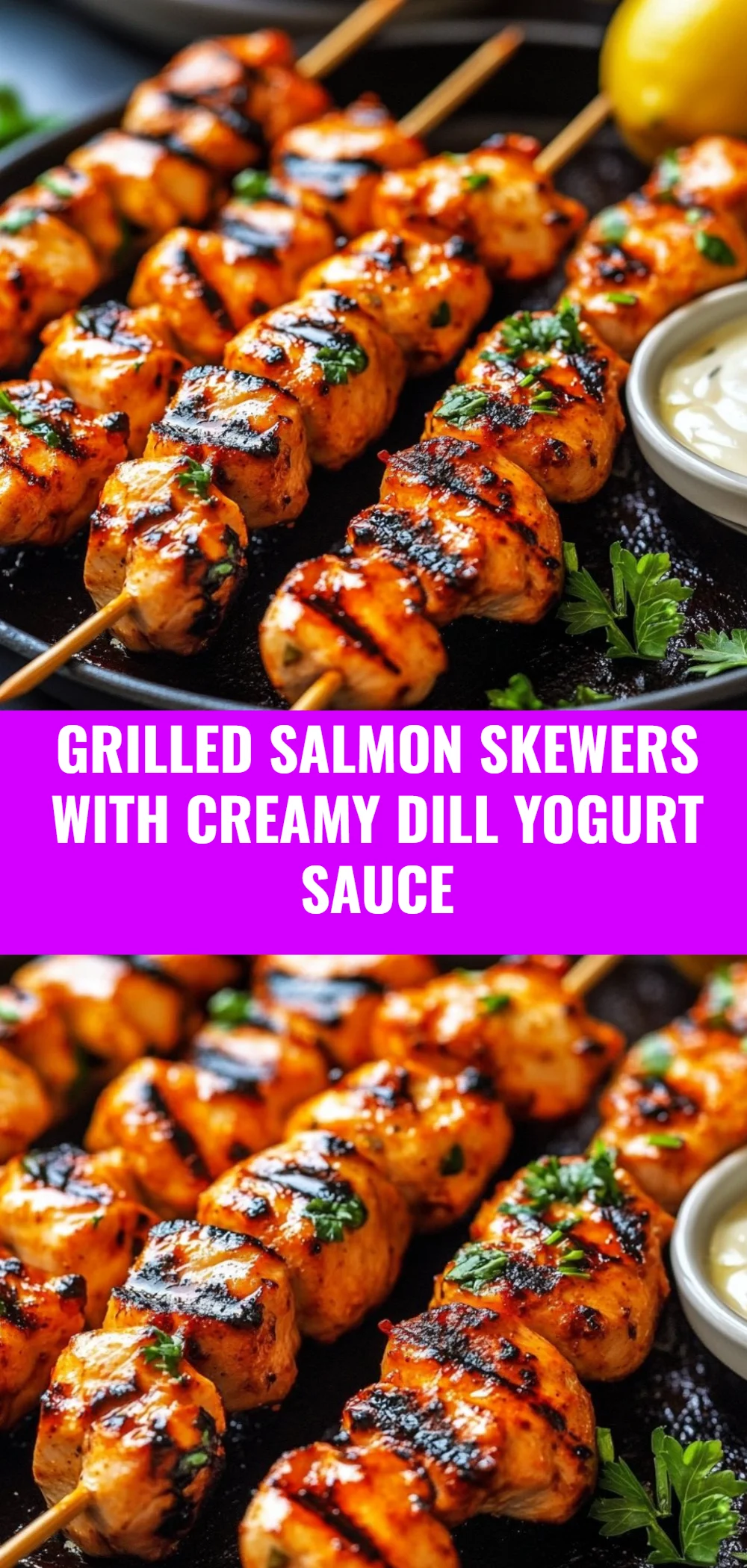 Grilled Salmon Skewers with Creamy Dill Yogurt Sauce