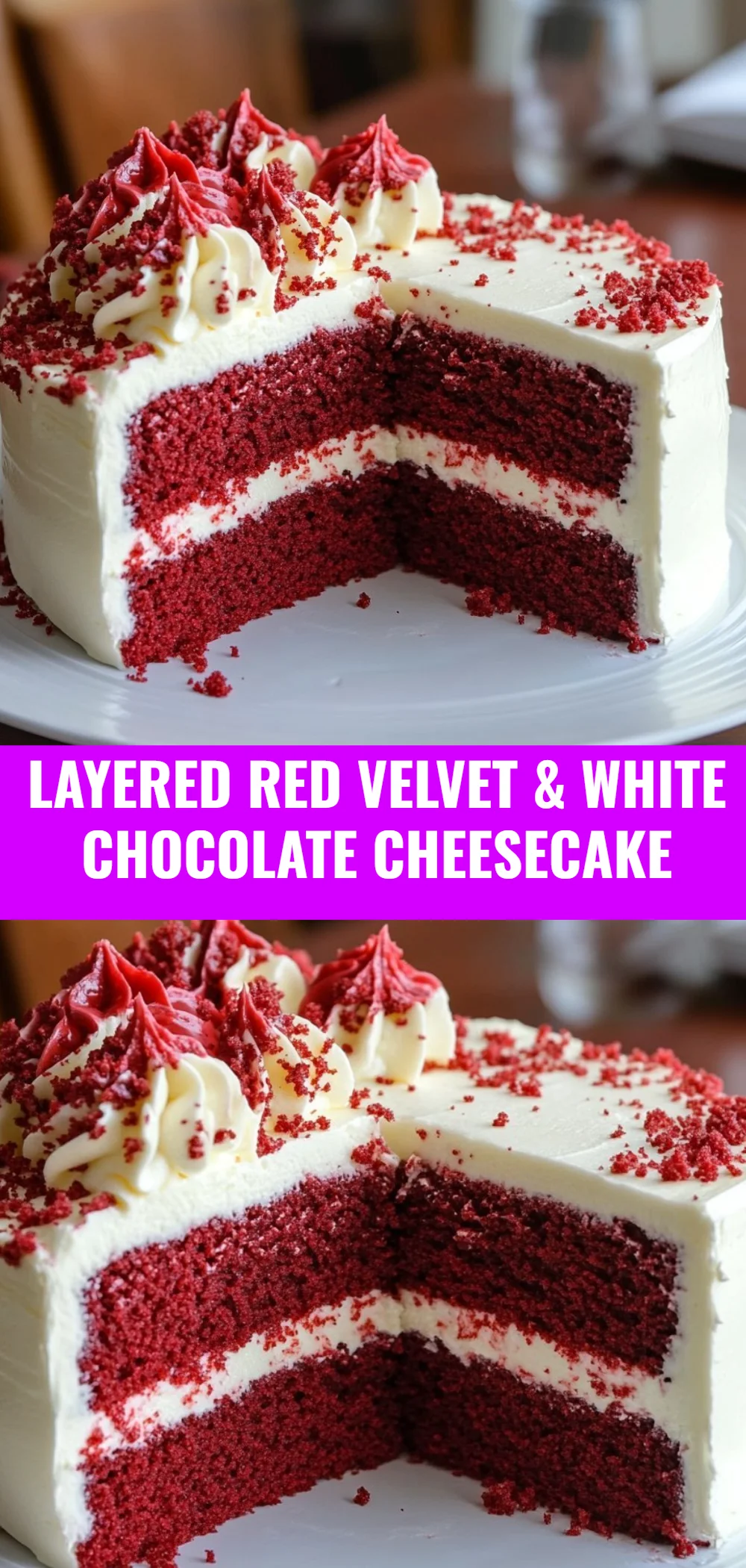 Layered Red Velvet & White Chocolate Cheesecake