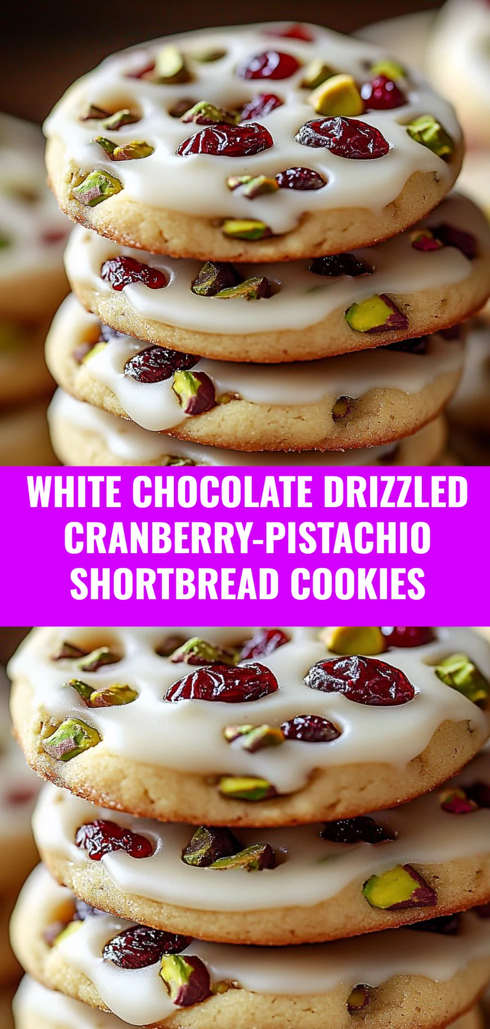 White Chocolate Drizzled Cranberry-Pistachio Shortbread Cookies